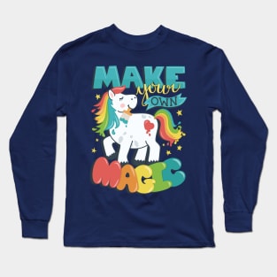 Make Your Own Magic - Rainbow Pony Long Sleeve T-Shirt